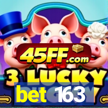 bet 163